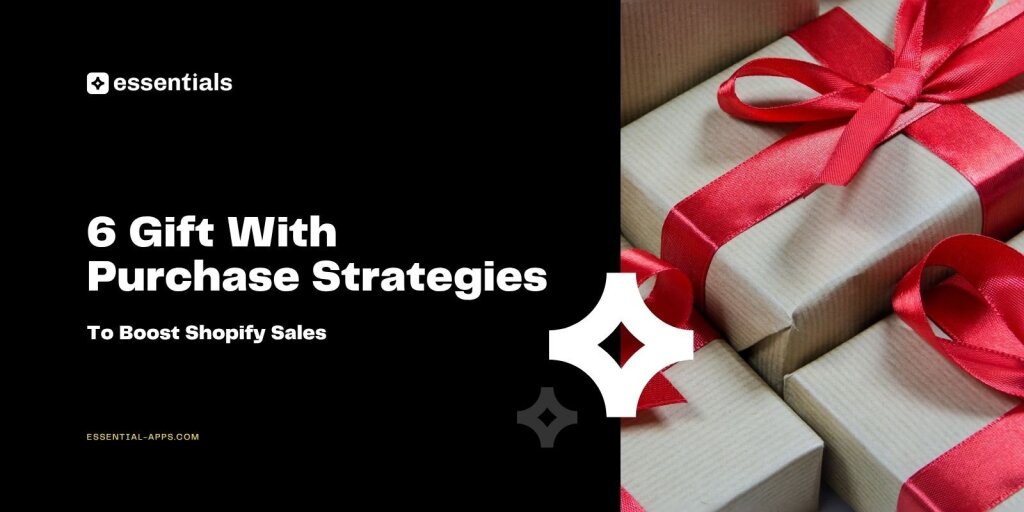 6 Gift With Purchase Strategies.