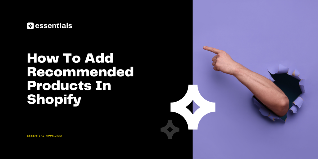 How To Add Recommended Products In Shopify.