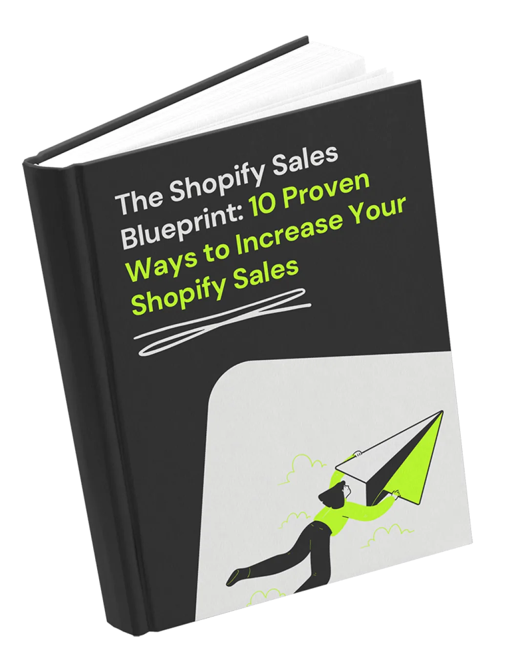 The Shopify Sales Blueprint, a free ebook: 10 proven ways to increase your Shopify sales.